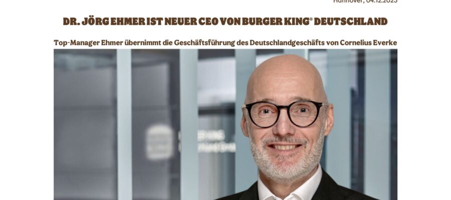 IMG 0059 1 900x400 - In eigener Sache - CEO Burger King Deutschland